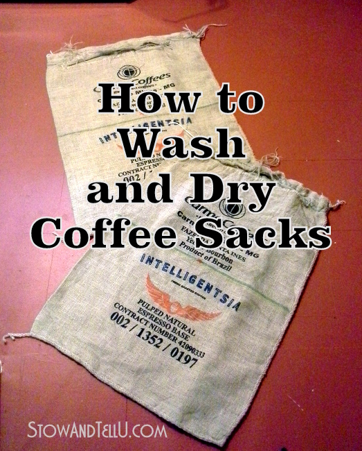 how-to-wash-dry-clean-coffee-sacks-http://www.stowandtellu.com