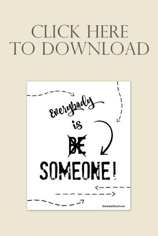 Be Someone-no-everybody-is-someone-download