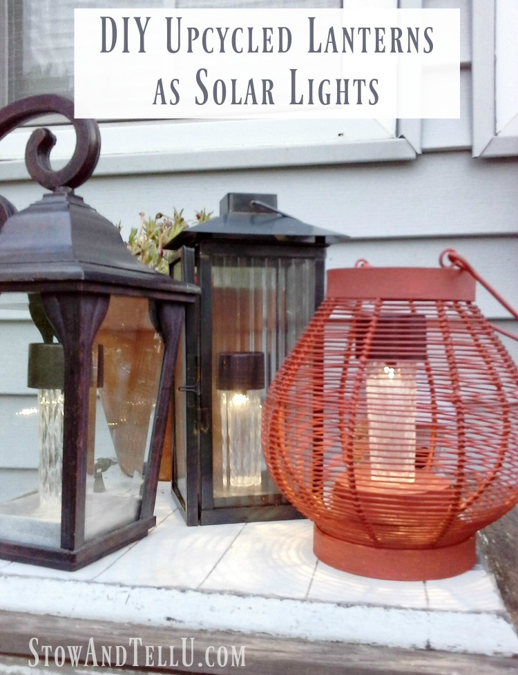 DIY upcycled lanterns as solar lights - stowandtellu